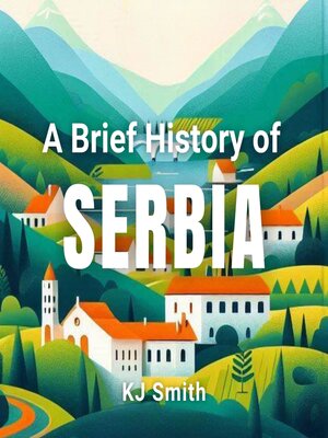 cover image of A Brief History of Serbia